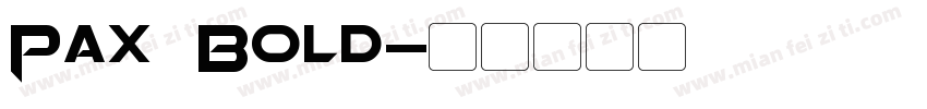 Pax Bold字体转换